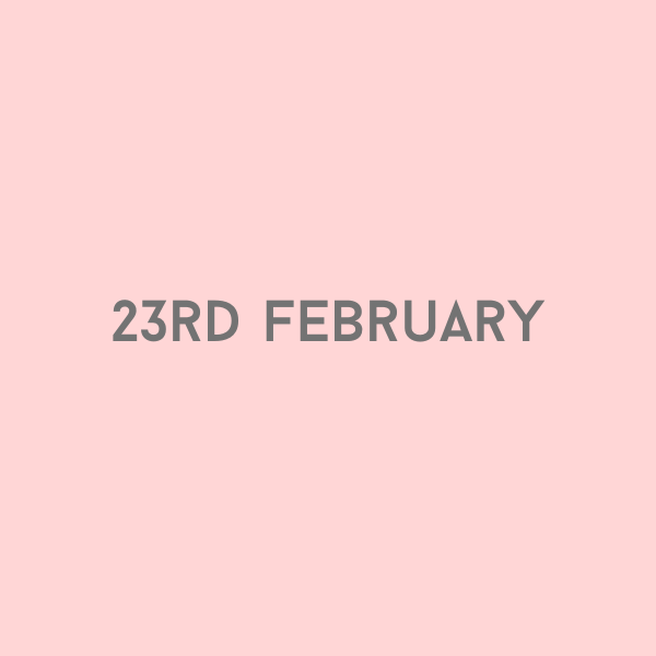 23rd February 2026