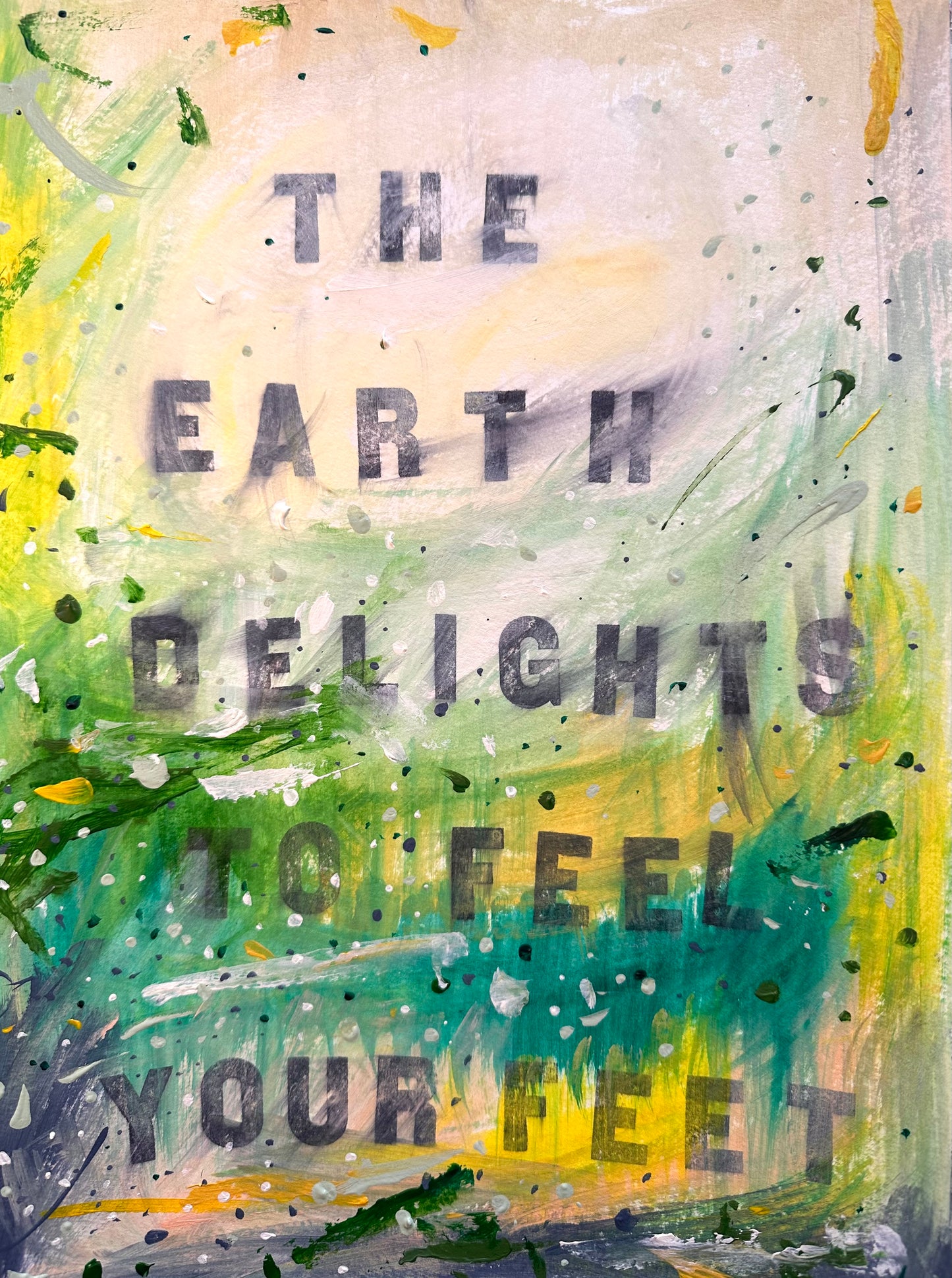 January 20th 2025 - The earth delights to feel your feet