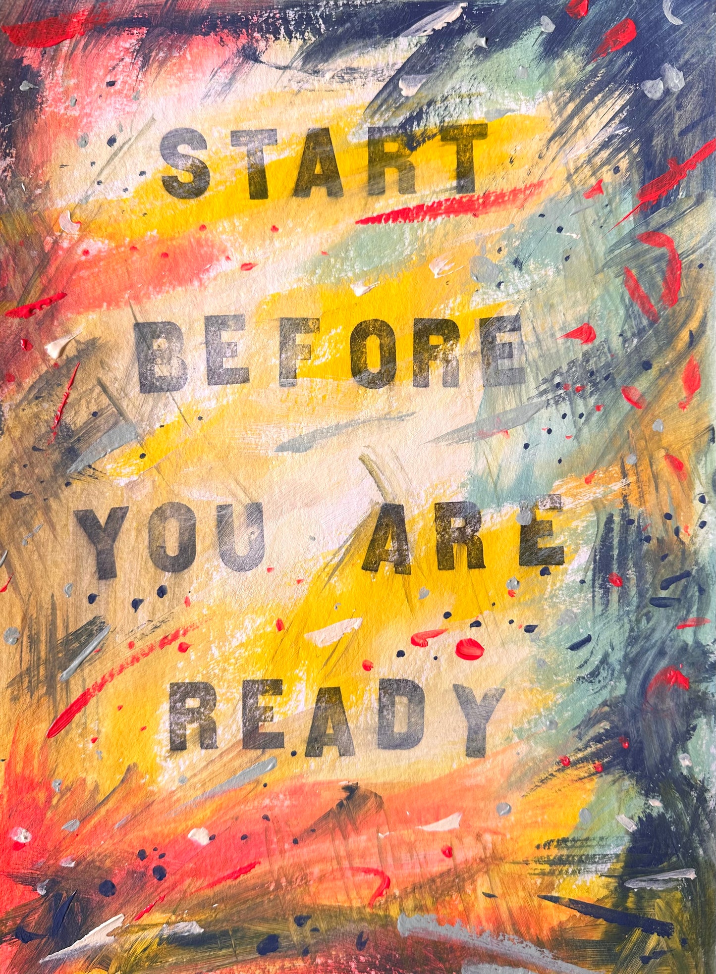 February 23rd 2025 - Start before you are ready