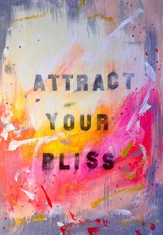 February 2nd 2025 - Attract your bliss