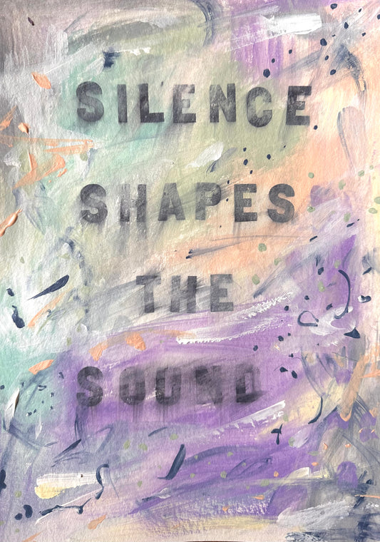 February 19th 2025 - Silence shapes the sound