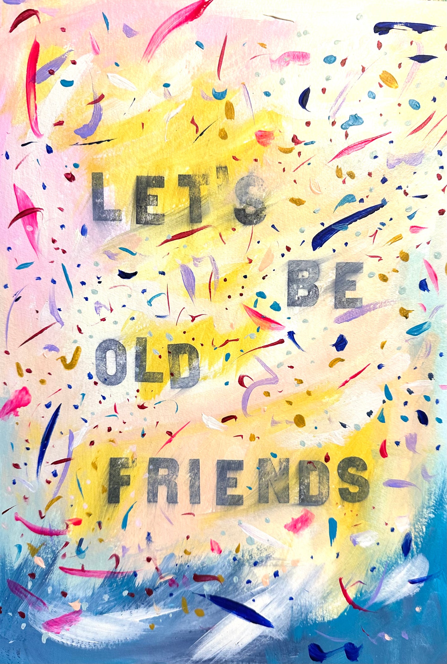 August 14th 2024 - Let’s be old friends