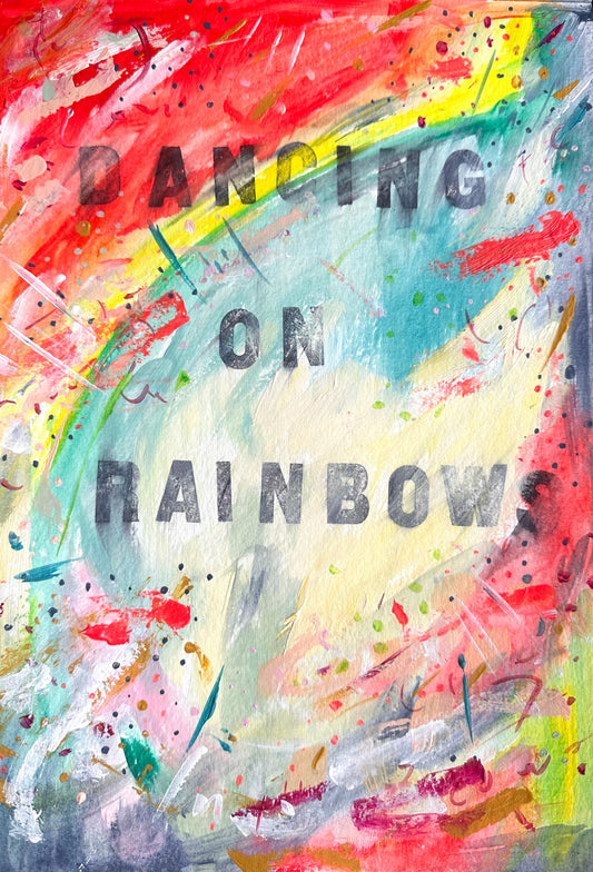 November 13th 2024 - Dancing on rainbows