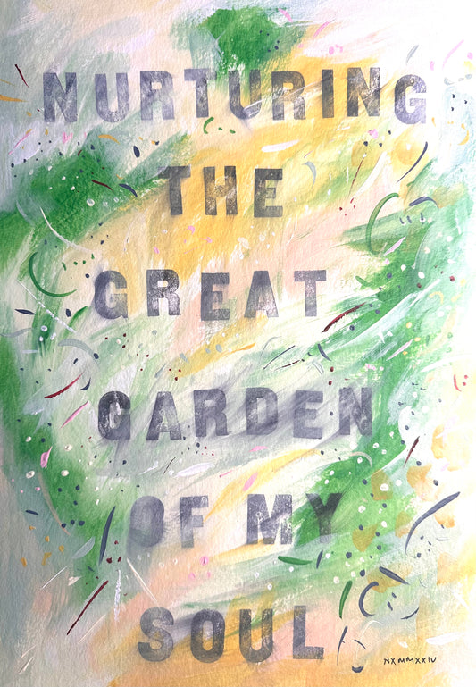 September 30th 2024 - Nurturing the great garden of my soul