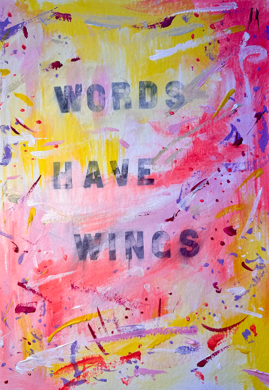 February 8th 2025 - Words have wings