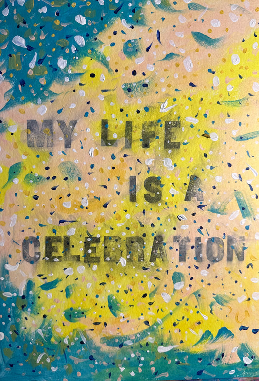 May 8th 2024 - My life is a celebration