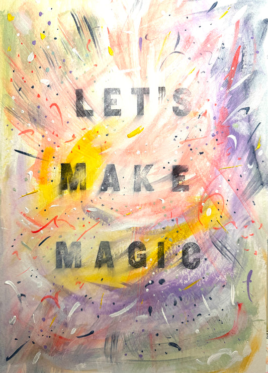 October 15th 2024 - Let’s make magic