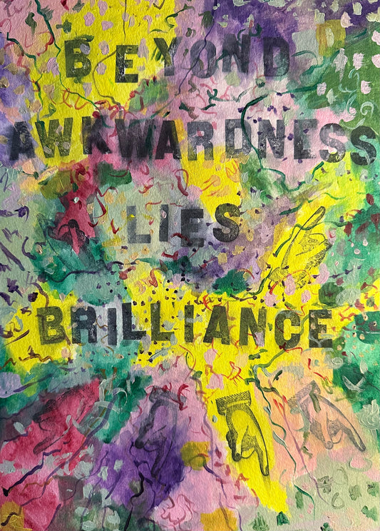 March 13th 2024 - Beyond Awkwardness lies Brilliance